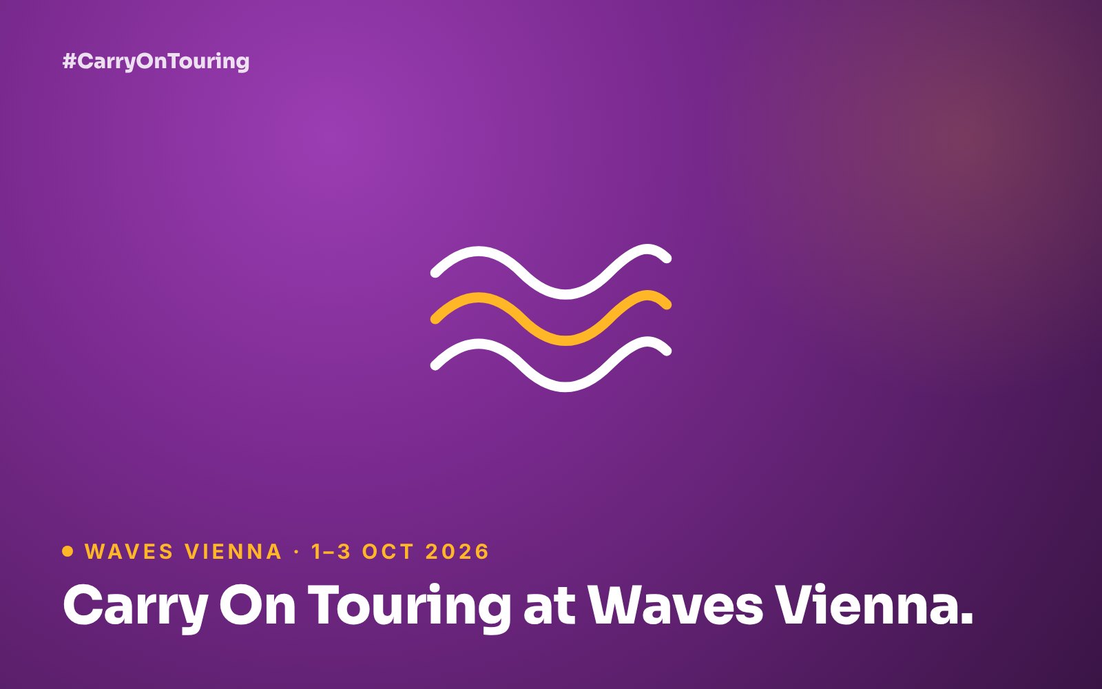 Carry On Touring at Waves Vienna 2026